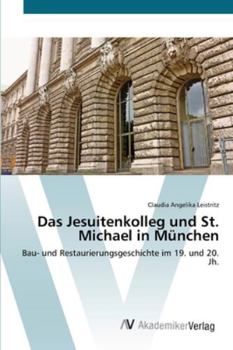 Paperback Das Jesuitenkolleg und St. Michael in München [German] Book