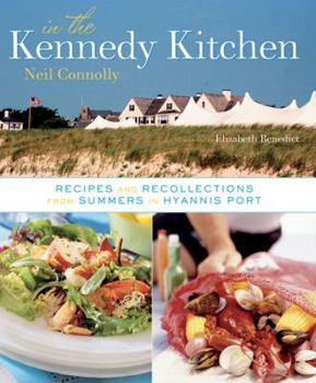 Hardcover In the Kennedy Kitchen: Recipes and Recollections of a Great American Family Book