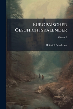 Paperback Europäischer Geschichtskalender; Volume 2 [German] Book
