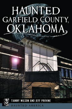 Paperback Haunted Garfield County, Oklahoma Book