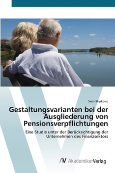 Paperback Gestaltungsvarianten bei der Ausgliederung von Pensionsverpflichtungen [German] Book