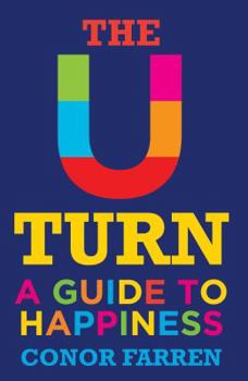 Paperback The U-Turn a Guide to Happiness Book