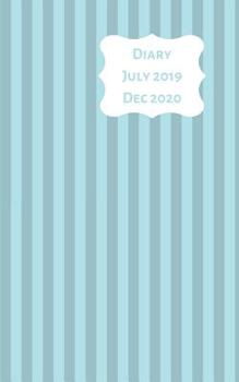 Diary July 2019 Dec 2020: 5x8 week to a page 18 month diary. Space for notes and to do list on each page. Perfect for teachers, students and small business owners. Two tone blue stripe