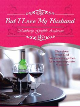 Paperback But I Love My Husband Book