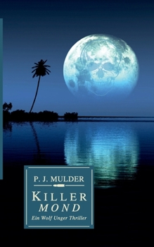 Paperback Killer Mond: Ein Wolf Unger Thriller [German] Book