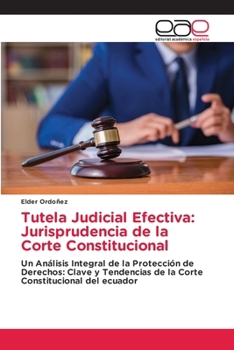 Paperback Tutela Judicial Efectiva: Jurisprudencia de la Corte Constitucional [Spanish] Book