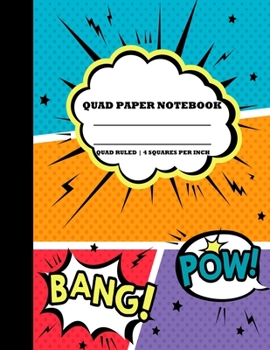 Quad Paper Notebook. Quad Ruled|4 Squares Per Inch: Grid Notebook/Grid Paper Journal/Graph Paper Composition Notepad 8.5x11 in. Comic Book