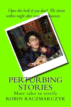 Paperback Perturbing Stories: More tales to terrify Book