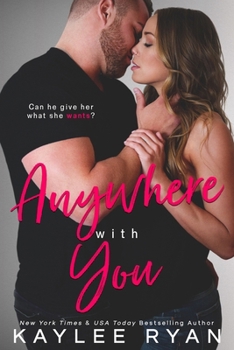 Anywhere with You - Book #1 of the With You