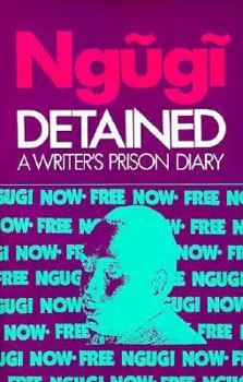 Detained: A Writer's Prison Diary - Book #4 of the Memoirs