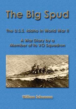 Hardcover The Big Spud: USS Idaho in WWII Book