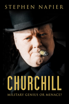 Paperback Churchill: Military Genius or Menace? Book