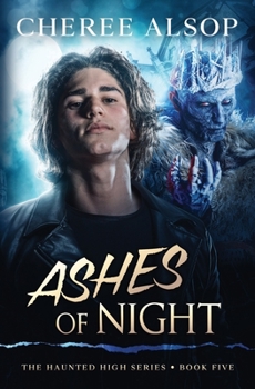 Paperback The Haunted High Series Book 5- Ashes of Night Book