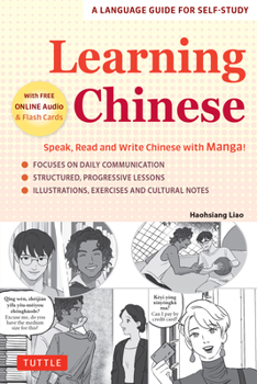 Paperback Learning Chinese: Speak, Read and Write Chinese with Manga! (Free Online Audio & Printable Flash Cards) Book