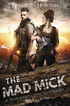 Paperback The Mad Mick: Book One of the Mad Mick Series Book