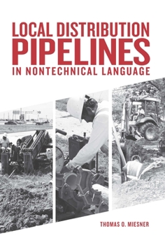 Hardcover Local Distribution Pipelines in Nontechnical Language Book