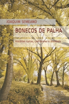 Paperback Bonecos de Palha: Histórias curtas, curtíssimas e invisíveis [Portuguese] Book