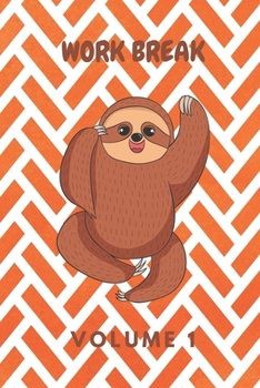 Paperback Work Break Volume 1: Schedule Journal with Humorous Quotes, Coloring Pages & Fun Activities Book