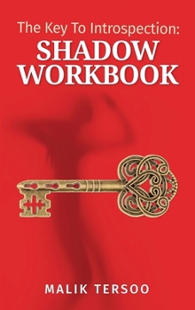 Paperback The Key To Introspection: Shadow Workbook Book