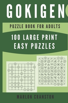 Paperback Gokigen Puzzle Book For Adults: 100 Large Print Easy Puzzles for Gokigen Lovers and Funatics Book