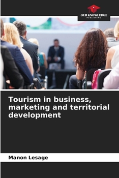 Paperback Tourism in business, marketing and territorial development Book