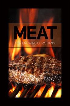 Meat for Growing Christians