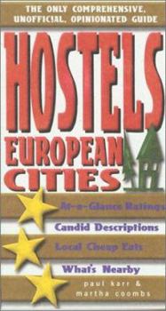 Paperback Hostels European Cities: The Only Comprehensive, Unofficial, Opinionated Guide Book