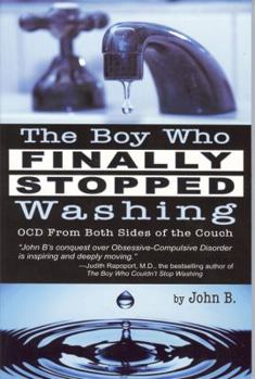 Paperback The Boy Who Finally Stopped Washing: OCD from Both Sides of the Couch Book