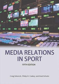 Paperback Media Relations in Sport 5th Edition Book