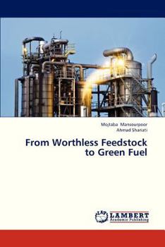 Paperback From Worthless Feedstock to Green Fuel Book