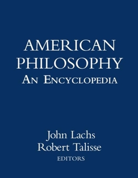 Hardcover American Philosophy: An Encyclopedia Book