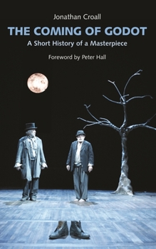 Paperback The Coming of Godot: A Short History of a Masterpiece Book