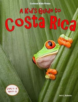 Paperback A Kid's Guide to Costa Rica Book