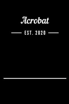 Paperback Acrobat EST. 2020: Blank Lined Notebook Journal Book