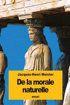 Paperback De la morale naturelle [French] Book