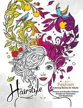 Paperback HairStlye Fashion Coloring Books: Amazing Flower and Doodle Pattermns Design Book