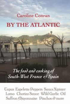 Paperback By the Atlantic: The Food and Cooking of South-West France & Spain Book