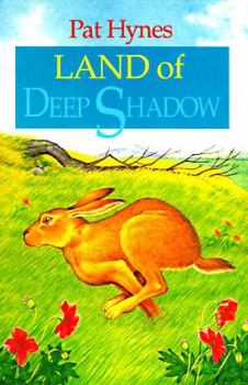 Land of Deep Shadow - Book #1 of the Land of Deep Shadow