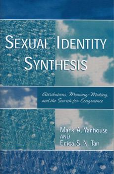 Paperback Sexual Identity Synthesis: Attributions, Meaning-Making, and the Search for Congruence Book