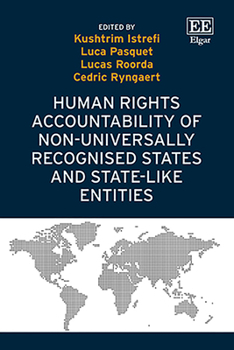 Hardcover Human Rights Accountability of Non-Universally Recognised States and State-Like Entities Book