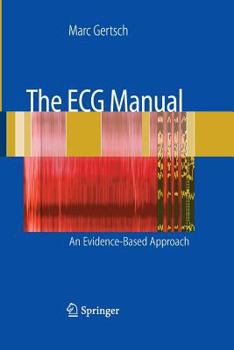 Paperback The ECG Manual: An Evidence-Based Approach Book