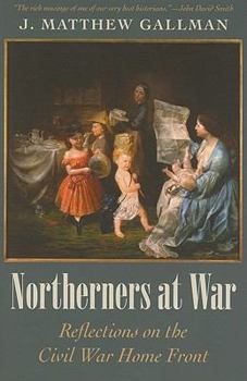 Hardcover Northerners at War: Reflections on the Civil War Home Front Book