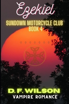 Paperback Ezekiel: Sundown Motorcycle Club: A Vampire Romance Book