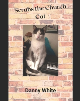 Paperback Scrubs the Church Cat Book