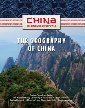 The Geography of China - Book  of the China: The Emerging Superpower