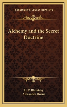 Alchemy and the Secret Doctrine