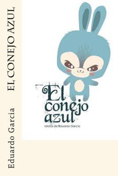 Paperback El conejo azul [Spanish] Book