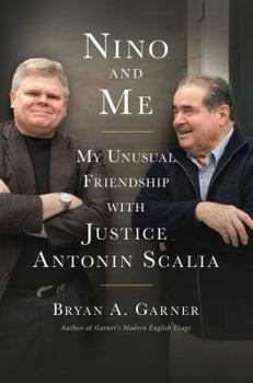Hardcover Nino and Me: My Unusual Friendship with Justice Antonin Scalia Book