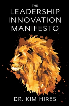 Paperback The Leadership Innovation Manifesto Book