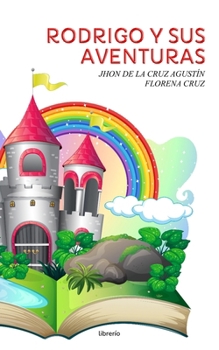 Rodrigo y sus Aventuras: Con dibujitos (Spanish Edition)